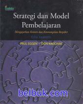 Strategi dan Model Pembelajaran: Mengajarkan Konten dan Keterampilan Berpikir (Edisi 6)